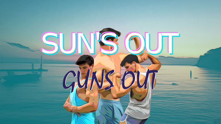 The "Sun's Out, Guns Out" Collection